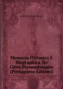 Memoria Historica E Biographica Do Clero Pernambucano (Portuguese Edition) - Lino Do Monte Carmello Luna