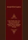 A Life of John Colet, D. D., Dean of St. Paul.s and Founder of St. Paul.s School: With an Appendix of Some of His English Writings - Joseph Hirst Lupton