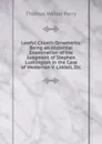 Lawful Church Ornaments: Being an Historical Examination of the Judgment of Stephen Lushington in the Case of Westerton V. Liddell, Etc - Thomas Walter Perry