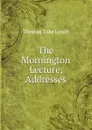 The Mornington Lecture, Addresses - Thomas Toke Lynch