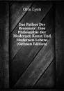 Das Pathos Der Resonanz: Eine Philosophie Der Modernen Kunst Und Modernen Lebens (German Edition) - Otto Lyon