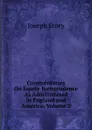 Commentaries On Equity Jurisprudence As Administered in England and America, Volume 2 - Joseph Story