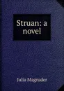 Struan: a novel - Julia Magruder
