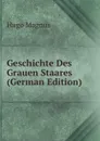 Geschichte Des Grauen Staares (German Edition) - Hugo Magnus
