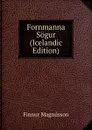 Fornmanna Sogur (Icelandic Edition) - Finnur Magnússon