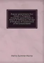 Popular government; four essays: I. Prospects of popular government; II. Nature of democracy; III. Age of Progress; IV. Constitution of the United States - Maine Henry Sumner