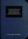 A schoolmaster.s diary; being extracts from the Journal of Patrick Traherne, M.A., sometime assistant master at Radchester and Marlton. Selected and edited by S.P.B. Mais - S P. B. 1885-1975 Mais