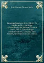 Inaugural address: the college, its ideals and its problems by President John Hanson Thomas Main, PH. D., Iowa college commencement, Tuesday, June twelfth, nineteen hundred and six - John Hanson Thomas Main