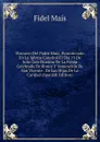 Discurso Del Padre Maiz, Pronunciado En La Iglesia Catedral El Dia 19 De Julio Con Ocasion De La Fiesta Celebrada En Honor Y Veneracion De San Vicente . De Las Hijas De La Caridad (Spanish Edition) - Fidel Maís