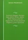 Scotish Elegaic Verses. Mdc.XXIX.-M.Dcc.XXIX.: With Notes and an Appendix of Illustrative Papers (Latin Edition) - James Maidment