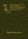The British Magazine and Monthly Register of Religious and Ecclesiastical Information, Parochial History, and Documents Respecting the State of the Poor, Progress of Education, Etc, Volume 15 - Hugh James Rose