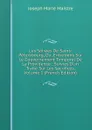 Les Soirees De Saint-Petersbourg, Ou, Entretiens Sur Le Gouvernement Temporel De La Providence ; Suivies D.un Traite Sur Les Sacrifices, Volume 1 (French Edition) - Joseph Marie Maistre