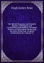 The British Magazine and Monthly Register of Religious and Ecclesiastical Information, Parochial History, and Documents Respecting the State of the Poor, Progress of Education, Etc, Volume 13 - Hugh James Rose