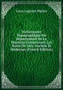 Dictionnaire Topographique Du Departement De La Mayenne Comprenant Les Noms De Lieu Anciens Et Modernes (French Edition) - Léon Auguste Maitre