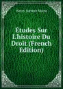 Etudes Sur L.histoire Du Droit (French Edition) - Maine Henry Sumner