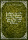 Du Pape: Suivi De L.eglise Gallicane Dans Son Rapport Avec Le Souverain Pontife (French Edition) - Joseph Marie Maistre