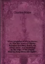 When knighthood was in flower; or, The love story of Charles Brandon and Mary Tudor, the King.s sister, and happening in the reign of His august Majesty, King Henry the Eighth; - Charles Major