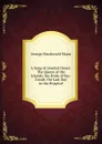 A Song of Jeweled Hours: The Queen of the Islands; the Bride of Bar-Cocab; the Last Day in the Hospital - George Macdonald Major