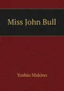 Miss John Bull - Yoshio Makino