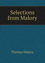 Selections from Malory - Thomas Malory
