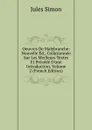 Oeuvres De Malebranche: Nouvelle Ed., Collationnee Sur Les Meilleurs Textes Et Precede D.une Introduction, Volume 2 (French Edition) - Jules Simon