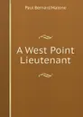 A West Point Lieutenant - Paul Bernard Malone