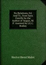 No Relations, Ed. And Tr., from Sans Famille by the Author of .hogan, M.P.. Assisted by J.E.C. Bodley. - Hector Henri Malot