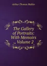 The Gallery of Portraits: With Memoirs ., Volume 2 - Arthur Thomas Malkin