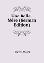 Une Belle-Mere (German Edition) - Hector Malot
