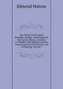 The Works of Sir Joshua Reynolds, Knight . Containing His Discourses, Idlers, a Journey to Flanders and Holland, and His Commentary On Du Fresnoy.s Art of Painting, Volume 1 - Edmond Malone