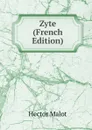 Zyte (French Edition) - Hector Malot