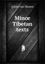 Minor Tibetan texts - Johan van Manen