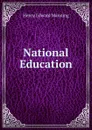 National Education - Henry Edward Manning