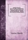 Southern Literature from 1579-1895: A Comprehensive Review, with Copions Extracts and Criticisms. for the Use of Schools and the General Reader, . Appendix with a Full List of Southern Authors - Louise Manly