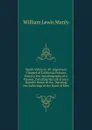 Death Valley in .49: Important Chapter of California Pioneer History. the Autobiography of a Pioneer, Detailing His Life from a Humble Home in the . Reciting the Sufferings of the Band of Men - William Lewis Manly