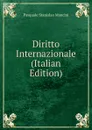Diritto Internazionale (Italian Edition) - Pasquale Stanislao Mancini