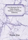 Les Romans De La Table Ronde, Volume 3 (French Edition) - Walter Map