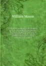 A spiritual treasury for the children of God: consisting of a meditation for each morning in the year, upon select texts of scripture: humbly intended . the practice of the followers of the Lamb - William Mason