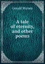 A tale of eternity, and other poems - Gerald Massey