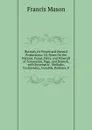 Burmah, Its People and Natural Productions: Or, Notes On the Nations, Fauna, Flora, and Minerals of Tenasserim, Pegu, and Burmah, with Systematic . Mollusks, Crustaceans, Annalids, Radiates, P - Francis Mason