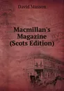 Macmillan.s Magazine (Scots Edition) - Masson David