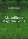 Macmillan.s Magazine Vol.X - Masson David