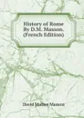 History of Rome By D.M. Masson. (French Edition) - David Mather Masson