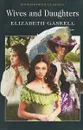Wives and Daughters - Гаскелл Элизабет