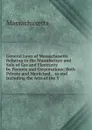 General Laws of Massachusetts Relating to the Manufacture and Sale of Gas and Electricity by Persons and Corporations: Both Private and Municipal, . to and Including the Acts of the Y - Massachusetts
