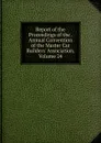 Report of the Proceedings of the . Annual Convention of the Master Car Builders. Association, Volume 24 - 