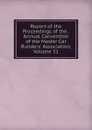 Report of the Proceedings of the . Annual Convention of the Master Car Builders. Association, Volume 31 - 