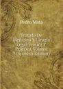 Tratado De Medicina Y Cirugia Legal Teorica Y Practica, Volume 2 (Spanish Edition) - Pedro Mata