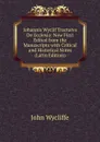 Iohannis Wyclif Tractatvs De Ecclesia: Now First Edited from the Manuscripts with Critical and Historical Notes (Latin Edition) - Wycliffe John