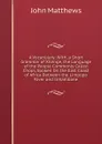 A Vocabulary: With, a Short Grammar of Xilenge, the Language of the People Commonly Called Chopi, Spoken On the East Coast of Africa Between the Limpopo River and Inhambane - John Matthews